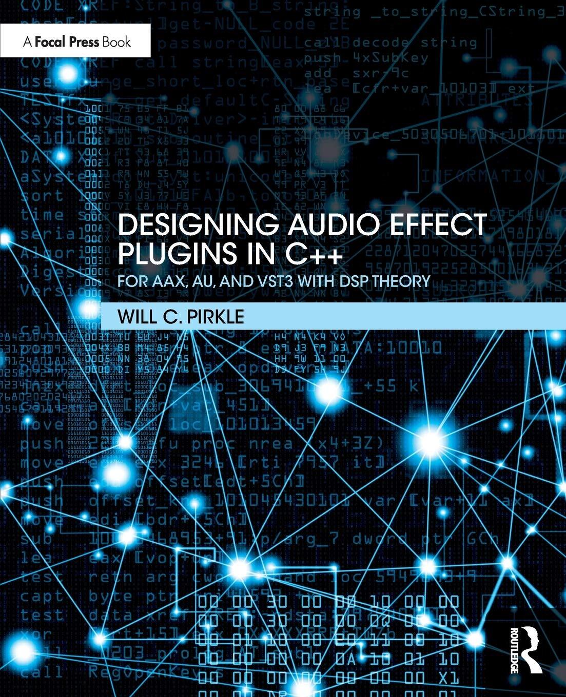 9781138591936 Designing Audio Effect Plugins in C++: For AAX, AU...ngua inglese]