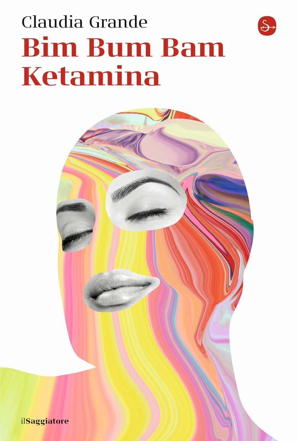 Libri Claudia Grande - Bim Bum Bam Ketamina