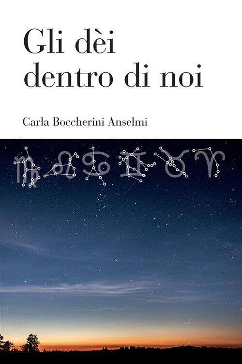 Libri Boccherini Anselmi Carla - Gli Dei Dentro Di Noi. Nuova Ediz.