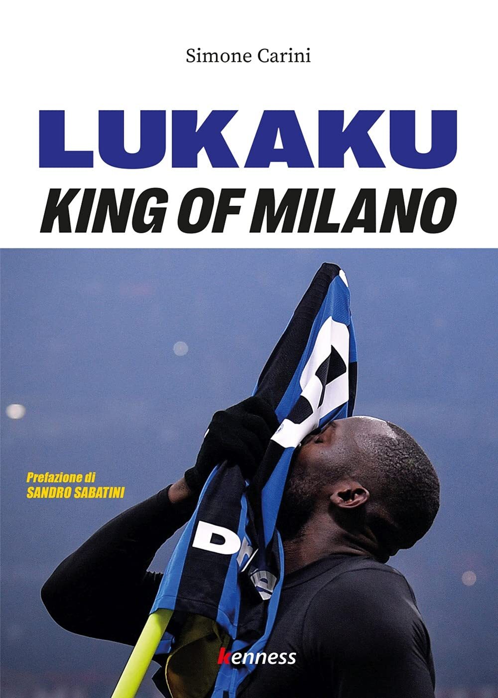 9788898876952 Lukaku. King of Milano - Simone Carini