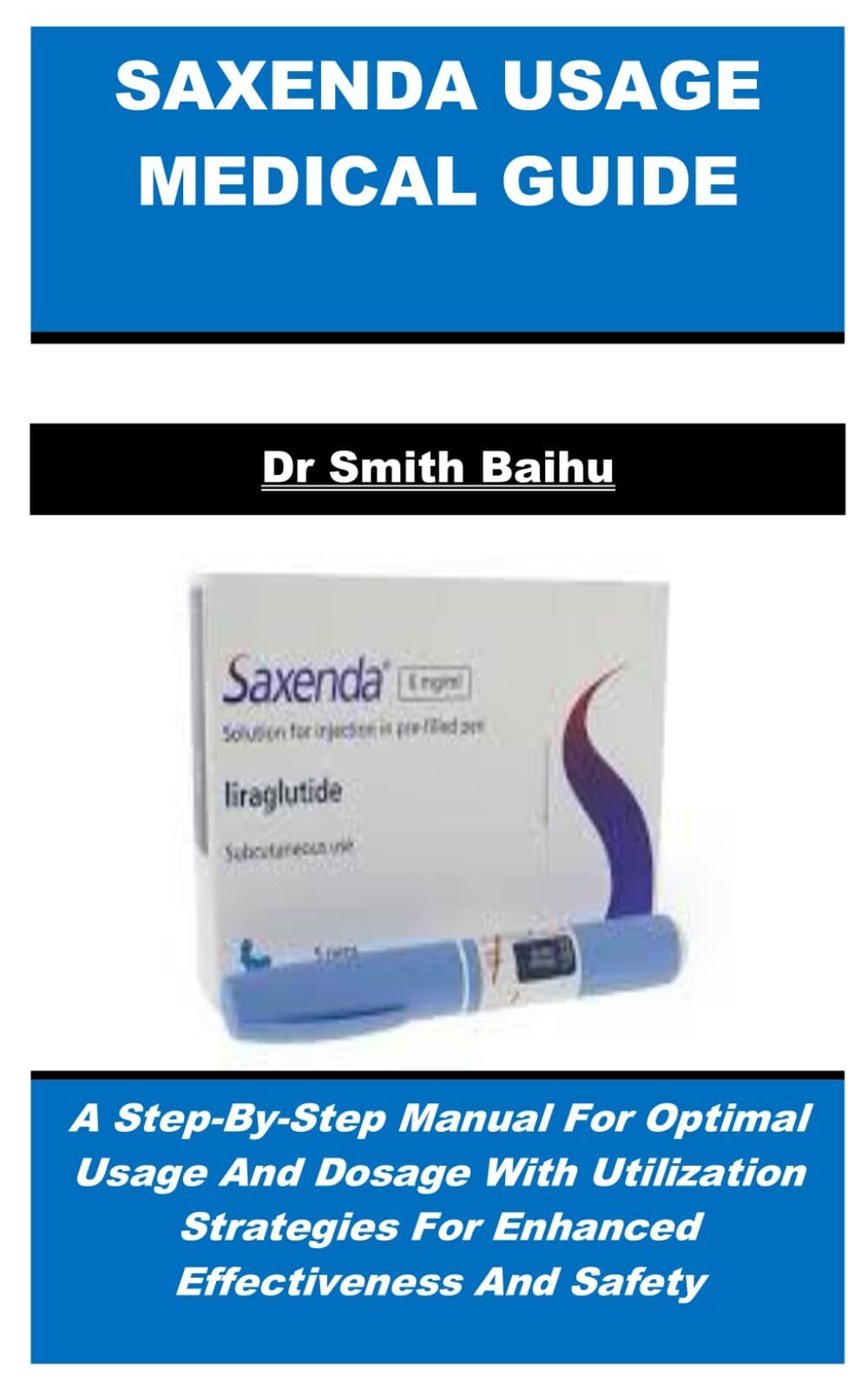 Baihu Smith Saxenda Usage Medical Gd Book NUOVO