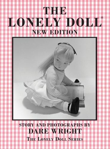 Dare Wright The Lonely Doll (Copertina rigida) Lonely Doll