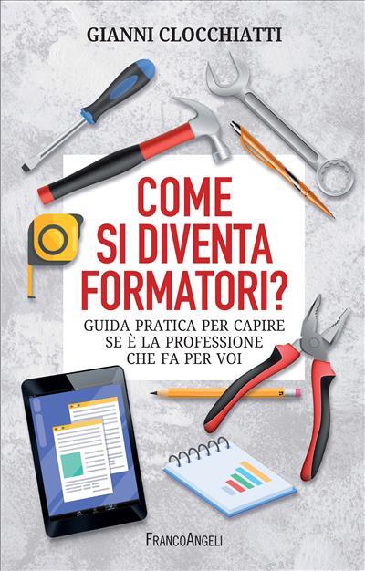 9788835159919 Come si diventa formatori? - Gianni Clocchiatti