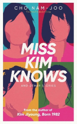 Cho Nam-Joo Miss Kim Knows and Other Stories (Tascabile)