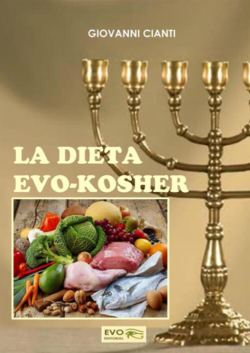 La dieta evo-kosher - Cianti Giovanni