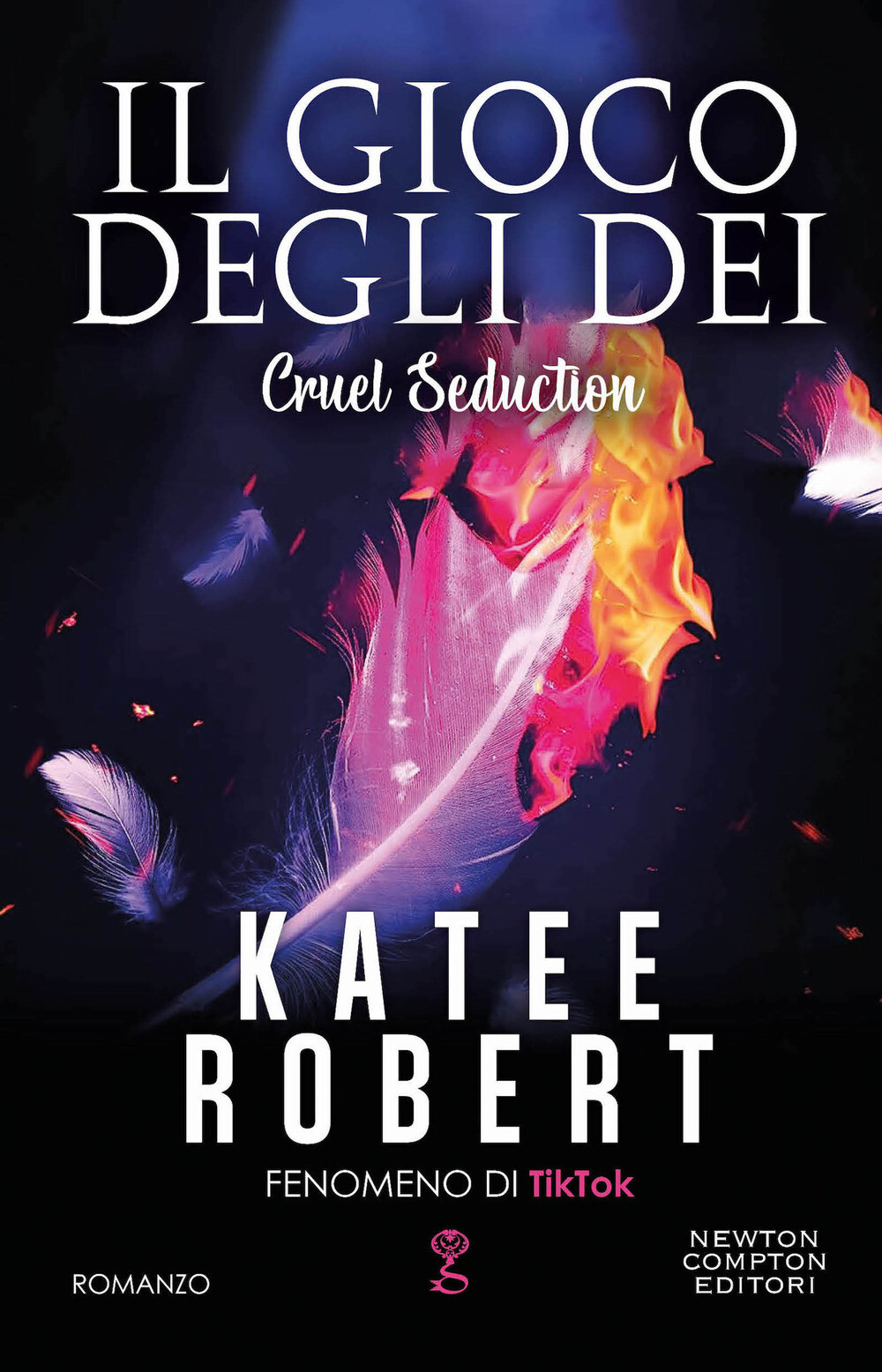Libri Robert Katee - Il Gioco Degli Dei. Cruel Seduction