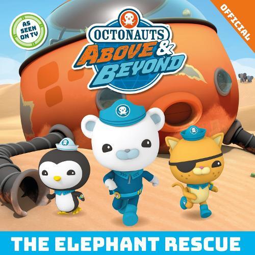 Octonauts Above & Beyond: The Elephant Rescue (Tascabile)