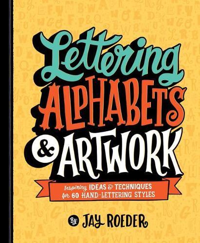 Jay Roeder Lettering Alphabets & Artwork (Tascabile)