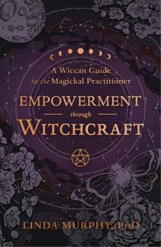 Linda Murphy Empowerment Through Witchcraft (Tascabile)