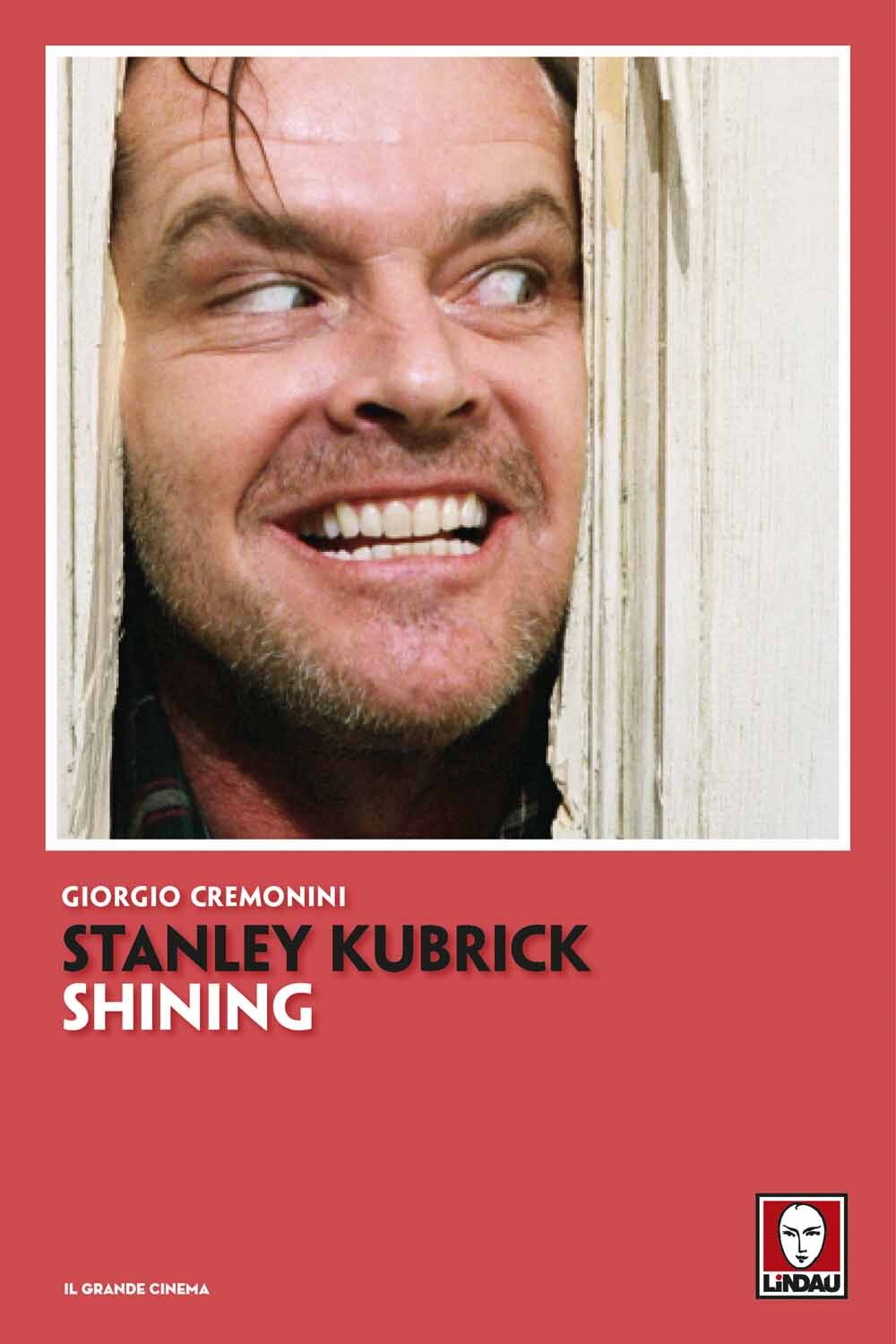Libri Giorgio Cremonini - Stanley Kubrick. Shining
