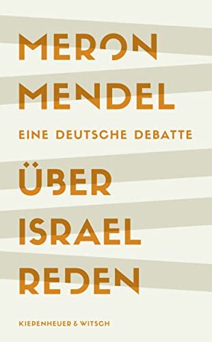 Meron Mendel Über Israel reden: Eine deutsche Debatte (Copertina rigida)