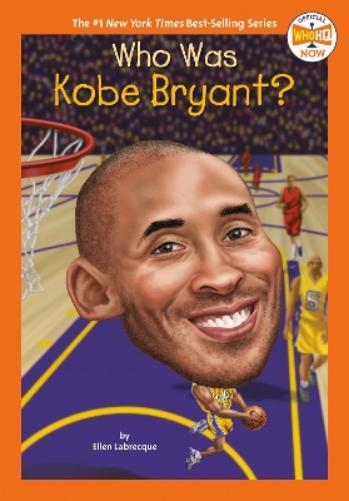 Ellen Labrecque Who Was Kobe Bryant? (Tascabile) Who HQ Now