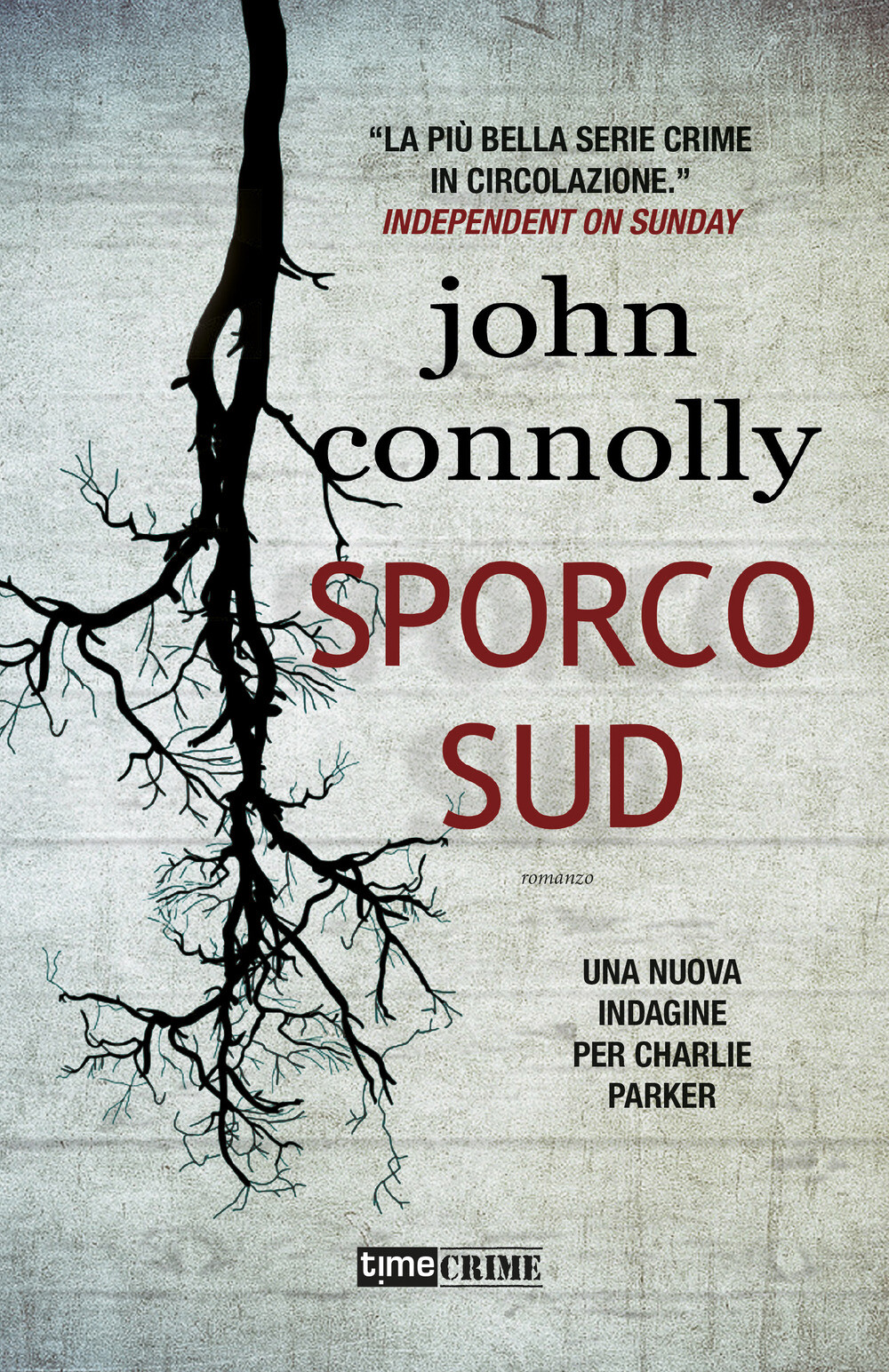 Libri John Connolly - Sporco Sud. Una Nuova Indagine Per Charlie Parker