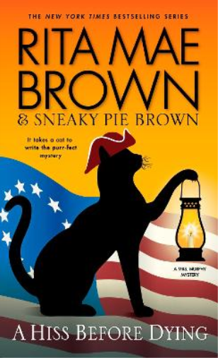 Rita Mae Brown A Hiss Before Dying (Tascabile) Mrs. Murphy