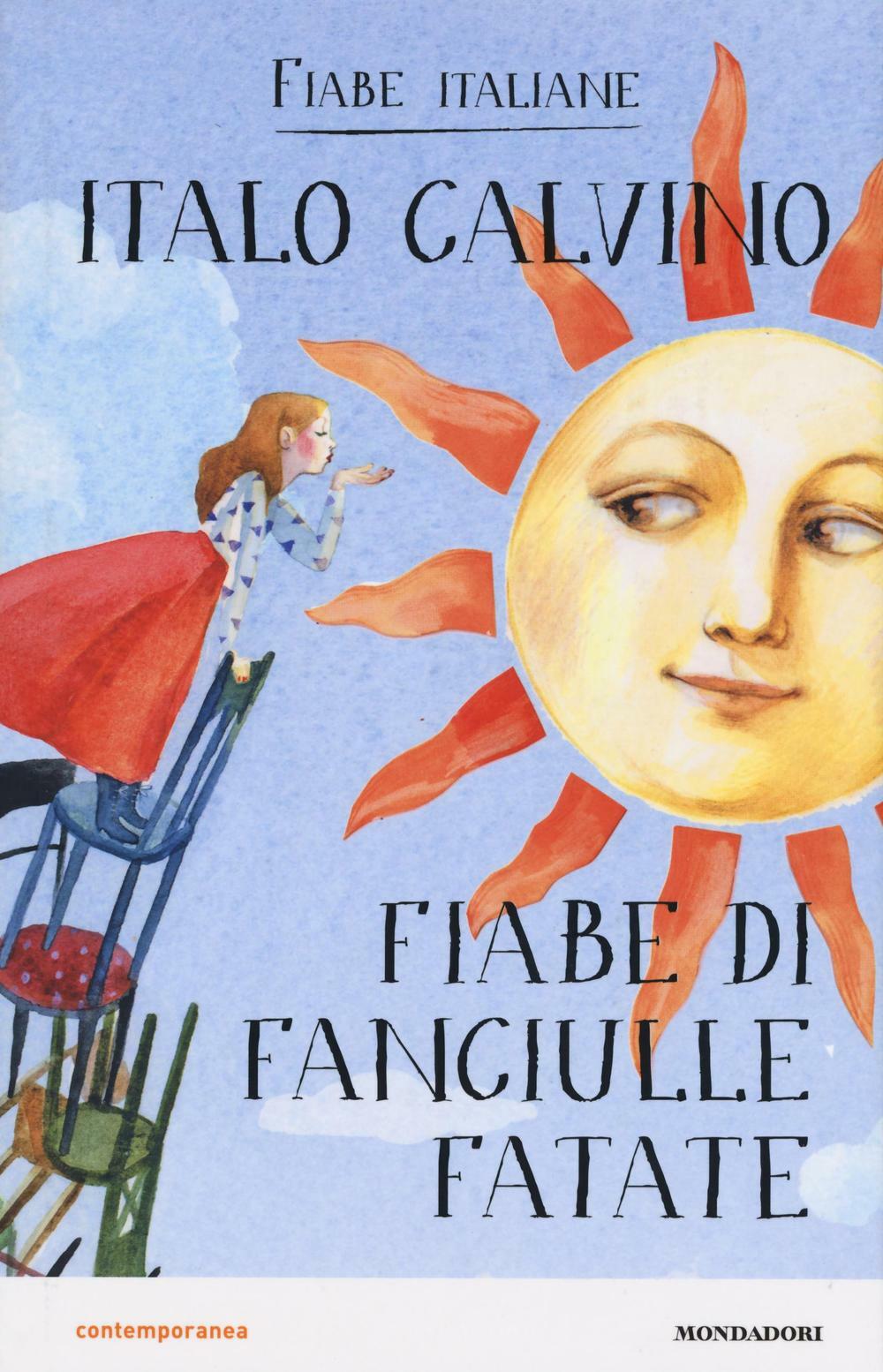 Fiabe di fanciulle fatate. Fiabe italiane - Calvino Italo