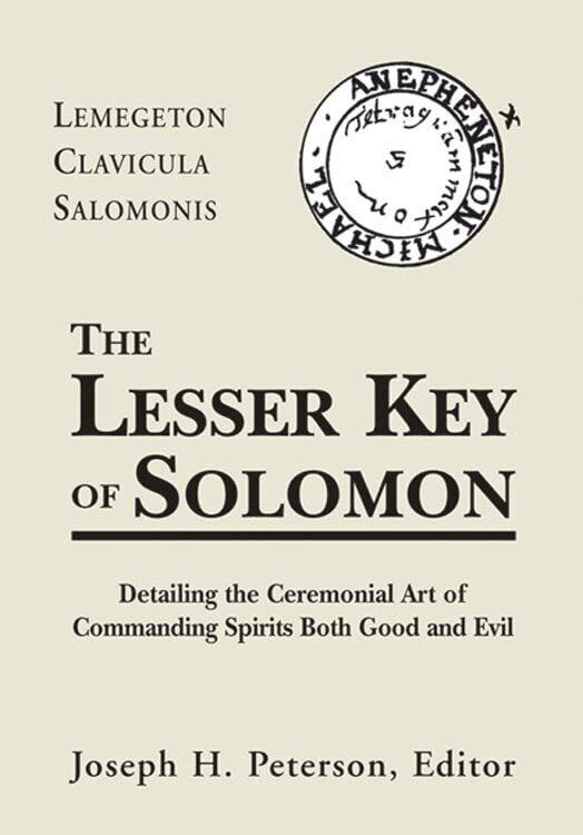 The Lesser Key of Solomon: Lemegeton Clavicula Salomonis - Joseph H. Peterson