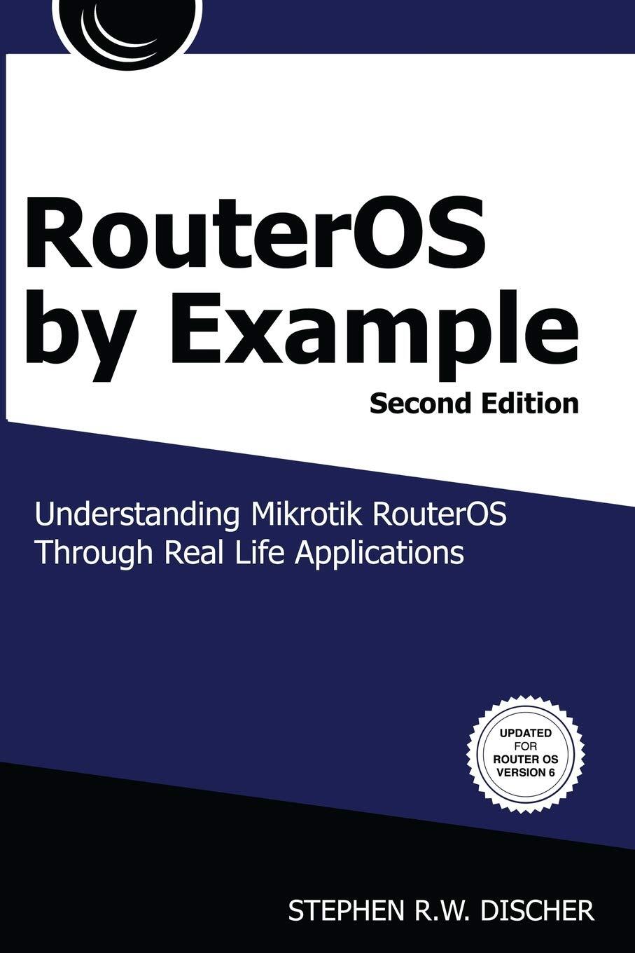 9780692777084 RouterOS by Example, 2nd Edition: B&W: B&W Version - Stephen Disch