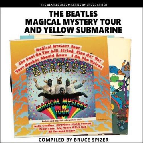 Bruce Spizer Magical Mystery Tour and Yellow Submarine (Copertina rigida)