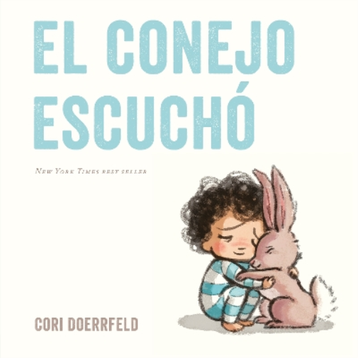 Cori Doerrfeld El conejo escuchó (Tascabile)