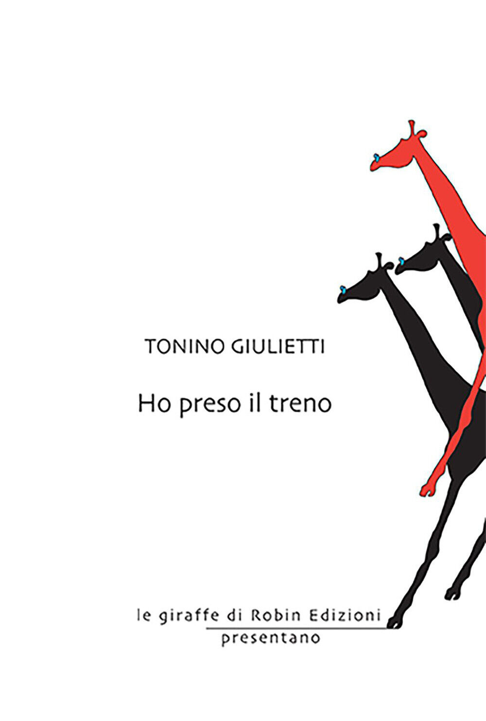 Ho preso il treno - Giulietti Tonino