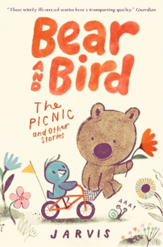 Jarvis Bear and Bird: The Picnic and Other Stories (Tascabile) Bear and Bird