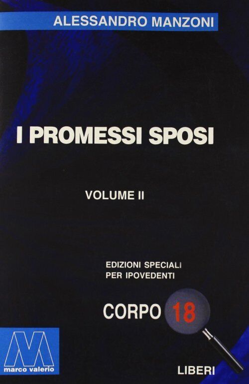 Libri Alessandro Manzoni - I Promessi Sposi. Ediz. Per Ipovedenti