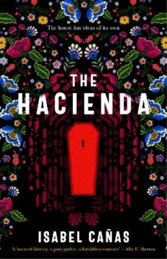 Isabel Cañas The Hacienda (Tascabile)