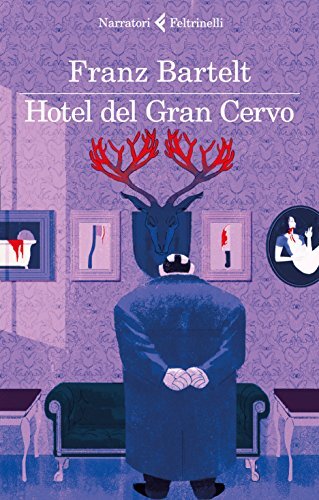 9788807033001 Hotel del Gran Cervo - Franz Bartelt