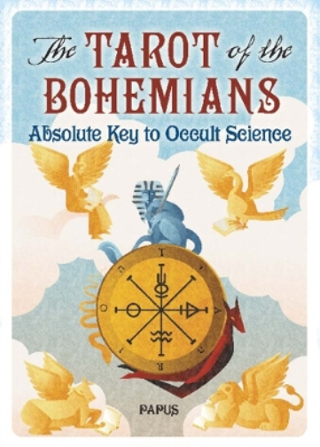 Papus The Tarot of the Bohemians (Tascabile)