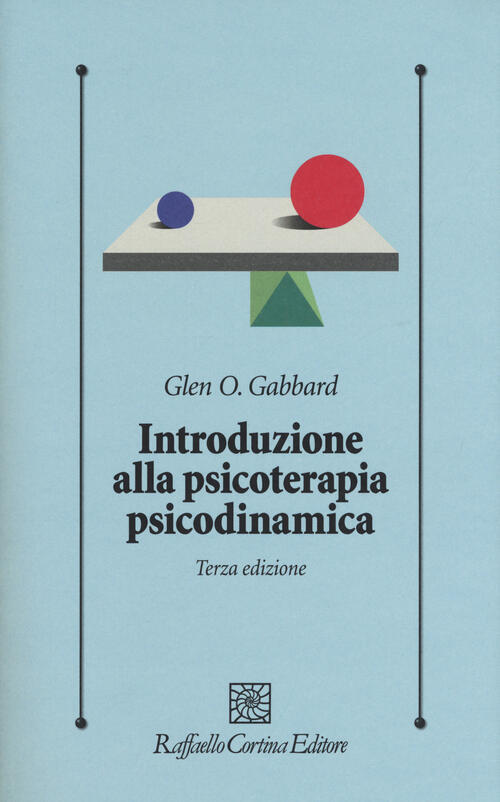 Introduzione Alla Psicoterapia Psicodinamica. Con Contenuto Digitale Per Downl