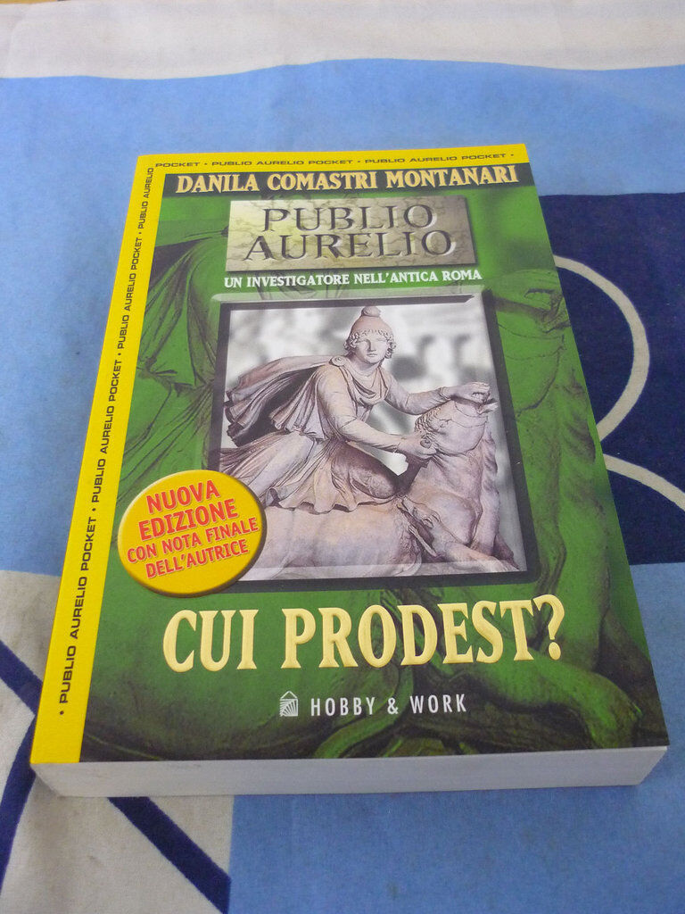 Cui prodest? Danila Comastri Montanari Pocket