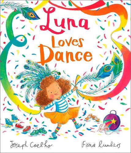 Joseph Coelho Luna Loves Dance (Tascabile) Luna Loves...
