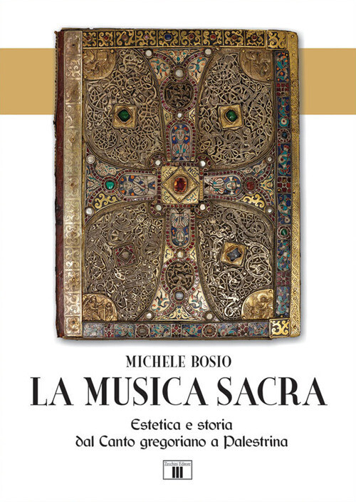 MUSICA SACRA. ESTETICA E STORIA DAL CANTO GREGORIANO A PALESTRINA (LA) BOSIO MIC