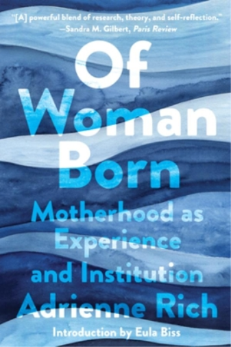 Adrienne Rich Of Woman Born (Tascabile)