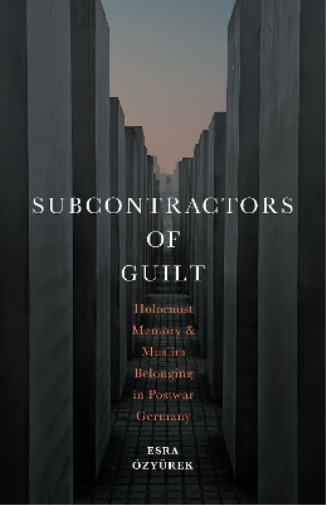 Esra Özyürek Subcontractors of Guilt (Tascabile)