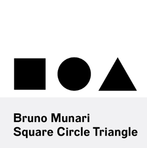 Bruno Munari Bruno Munari: Square, Circle, Triangle (Tascabile)