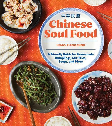 Hsiao-Ching Chou Chinese Soul Food (Tascabile) Chinese Soul Food