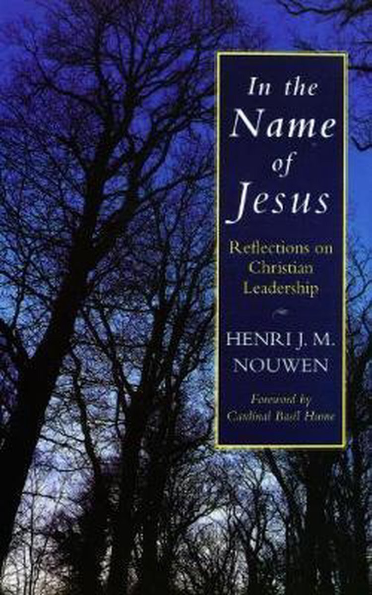 LIbri UK/US Nouwen, Henri J. M. - In The Name Of Jesus : Reflections On Christia