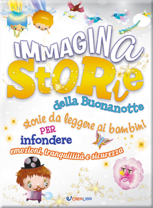Libri Immaginastorie Della Buonanotte. Storie Da Leggere Ai Bambini Per Infonder