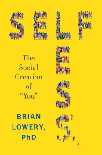 Brian Lowery Selfless (Copertina rigida)