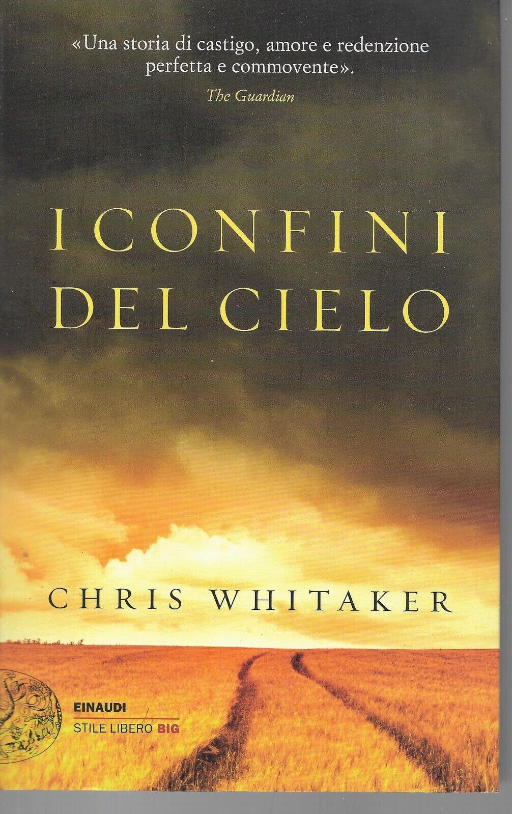 I CONFINI DEL CIELO  CHRIS WHITAKER  EINAUDI 2021