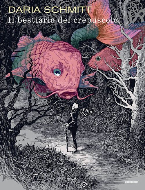IL BESTIARIO DEL CREPUSCOLO  - SCHMITT DARIA - Panini Comics