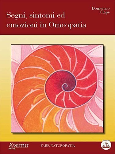 Libri Domenico Claps - Segni, Sintomi Ed Emozioni In Omeopatia