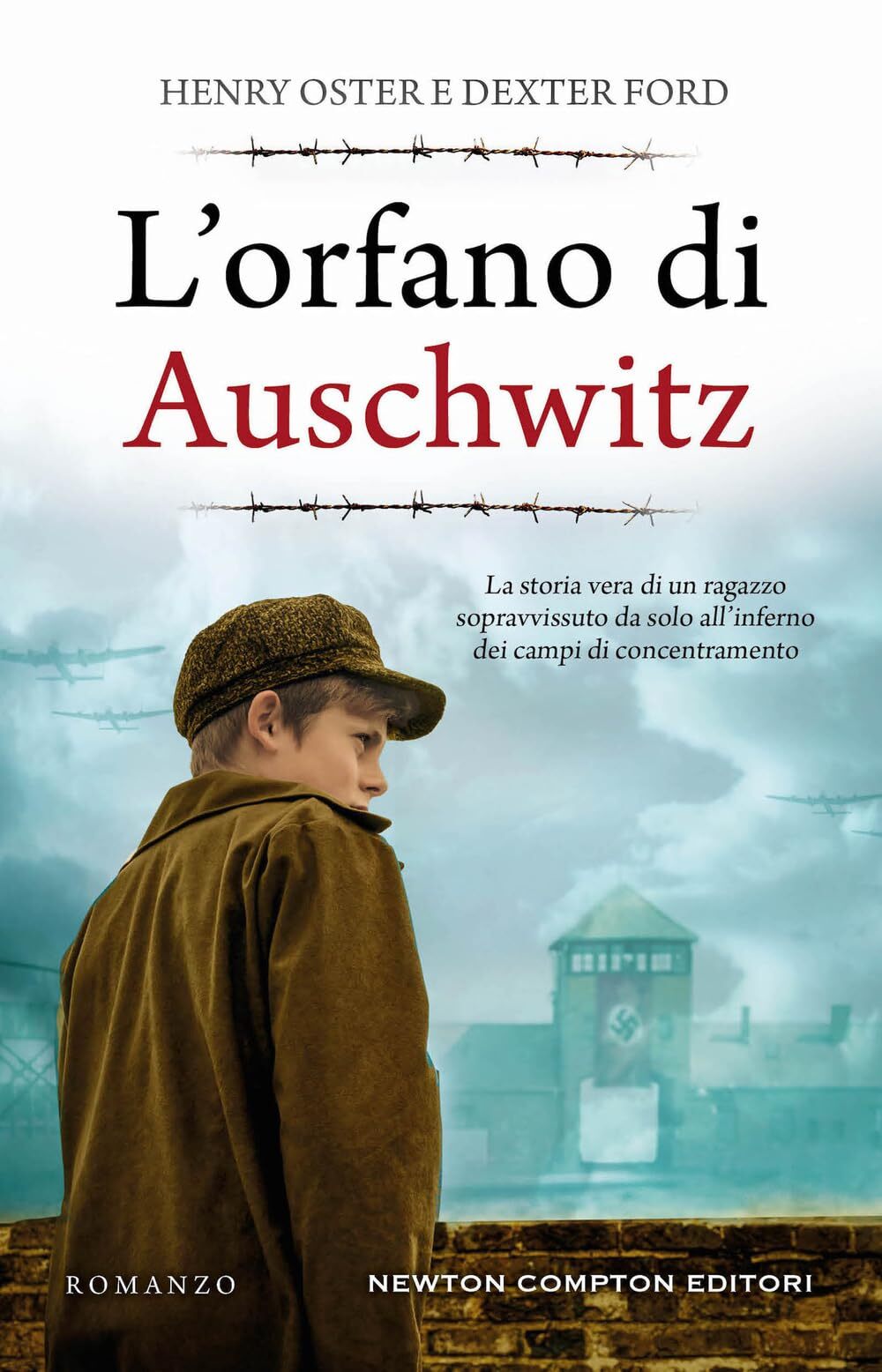 Libri Oster Henry / Ford Dexter - L' Orfano Di Auschwitz