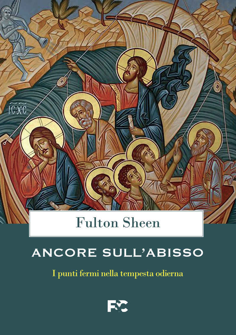 Libri Sheen Fulton John - Ancore Sull'abisso. I Punti Fermi Nella Tempesta Odier