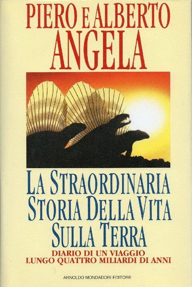 Libri Angela Piero / Angela Alberto - La Straordinaria Storia Della Vita Sulla T