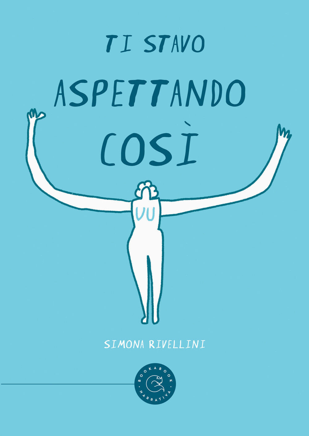 Ti stavo aspettando così - Rivellini Simona