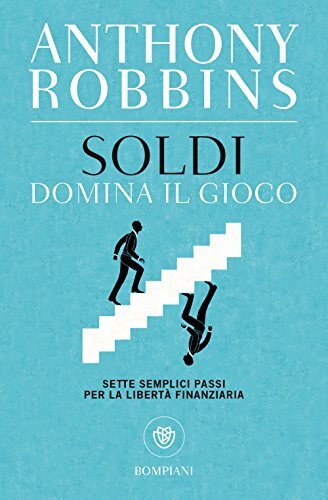 9788845297540 Soldi. Domina il gioco. Sette semplici passi per l...� finanziaria