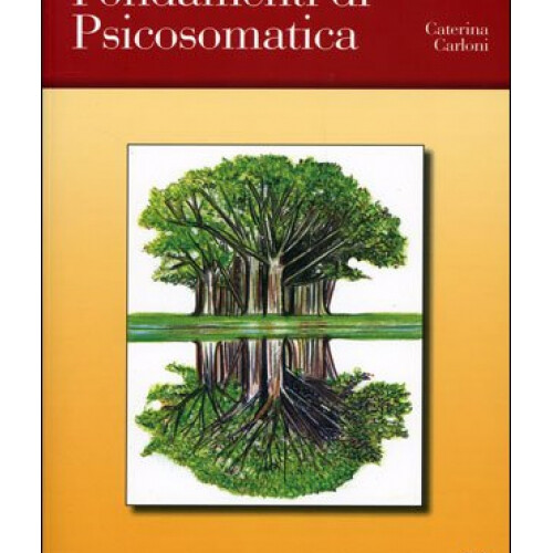 LIBRO FONDAMENTI DI PSICOSOMATICA CATERINA CARLONI