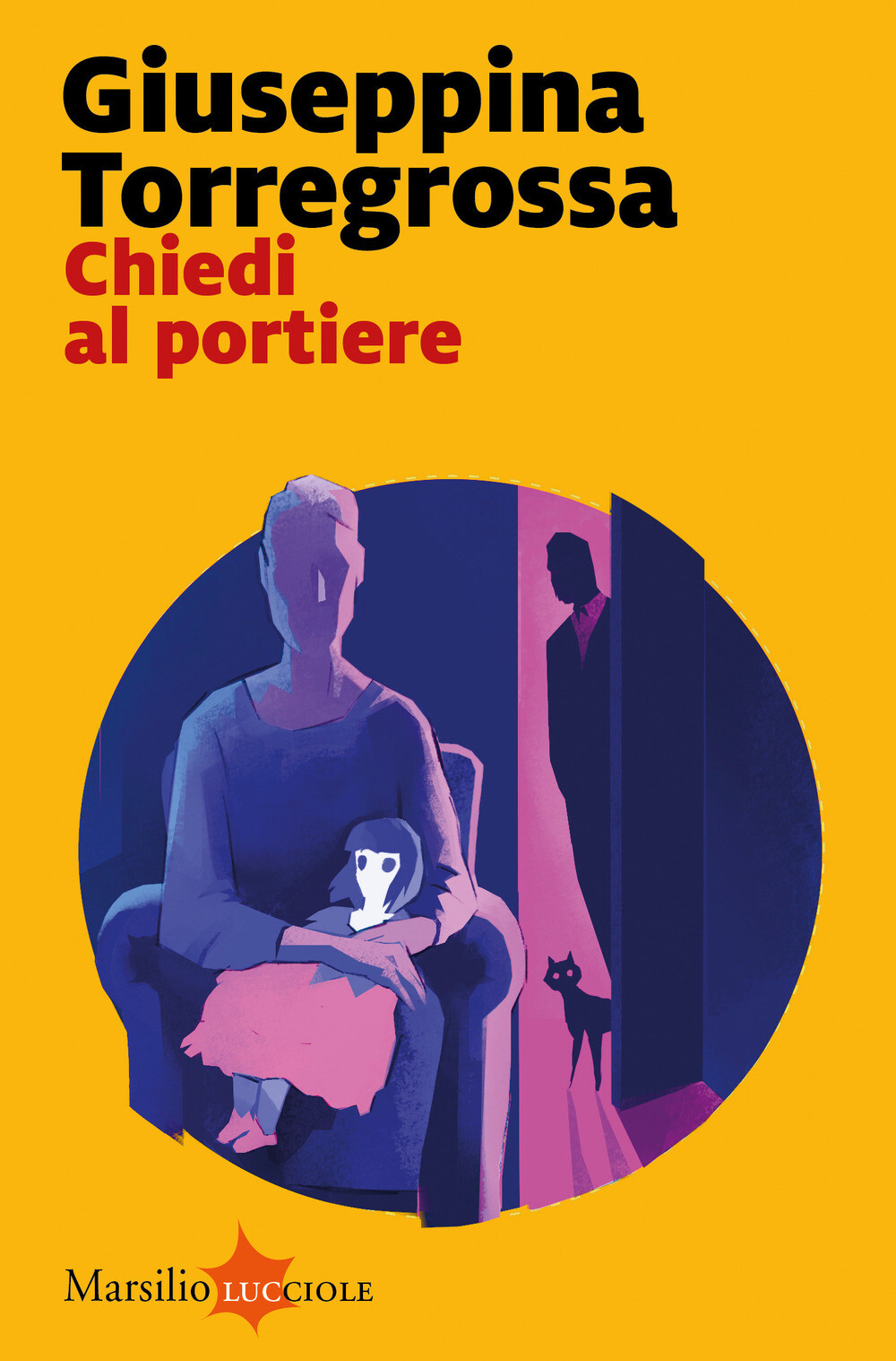 Libri Giuseppina Torregrossa - Chiedi Al Portiere